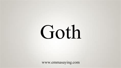 How To Say Goth